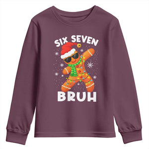 67 Christmas Six Seven Bruh Gingerbread Youth Sweatshirt Funny Six Seven Meme Boys TS10 Maroon Print Your Wear