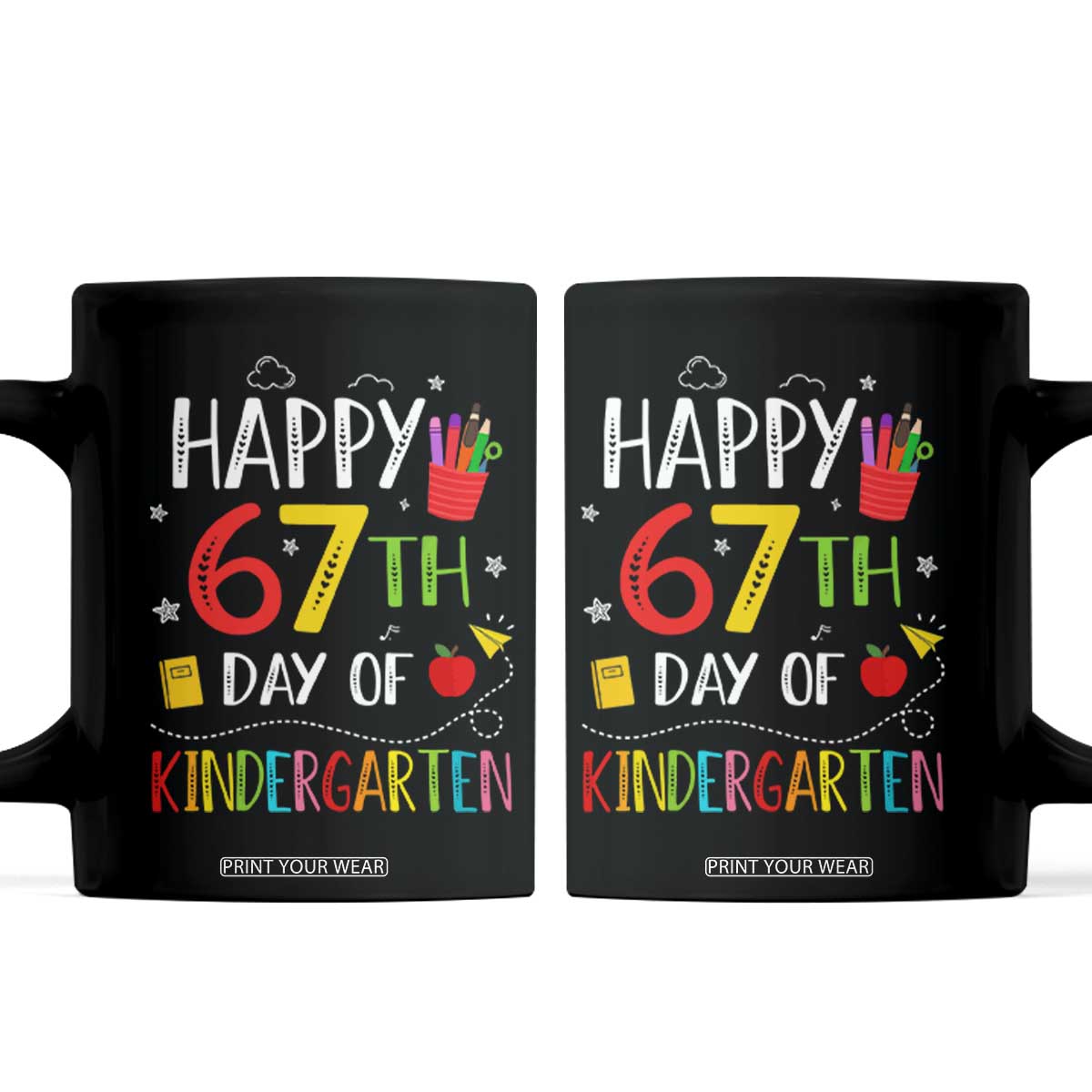67 Days Of Kindergarten Coffee Mug Happy 67th Day Of School Teachers Student Meme TS10 Black Print Your Wear