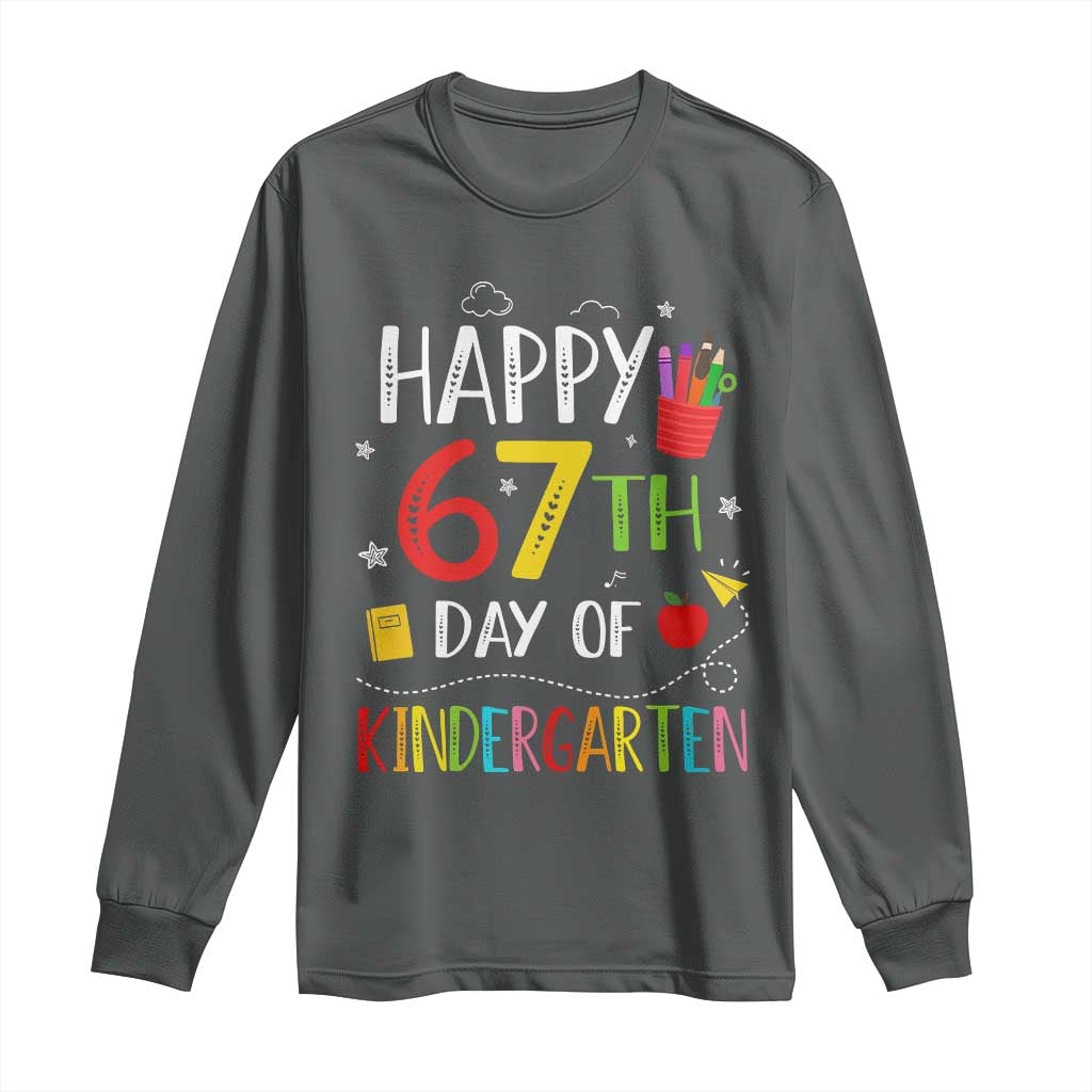 67 Days Of Kindergarten Long Sleeve Shirt Happy 67th Day Of School Teachers Student Meme TS10 Dark Heather Print Your Wear