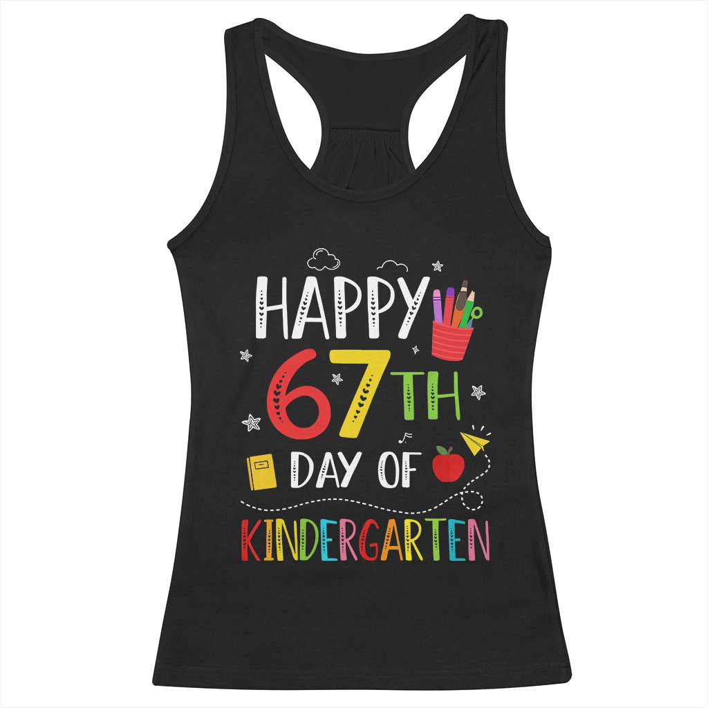 67 Days Of Kindergarten Racerback Tank Top Happy 67th Day Of School Teachers Student Meme TS10 Black Print Your Wear