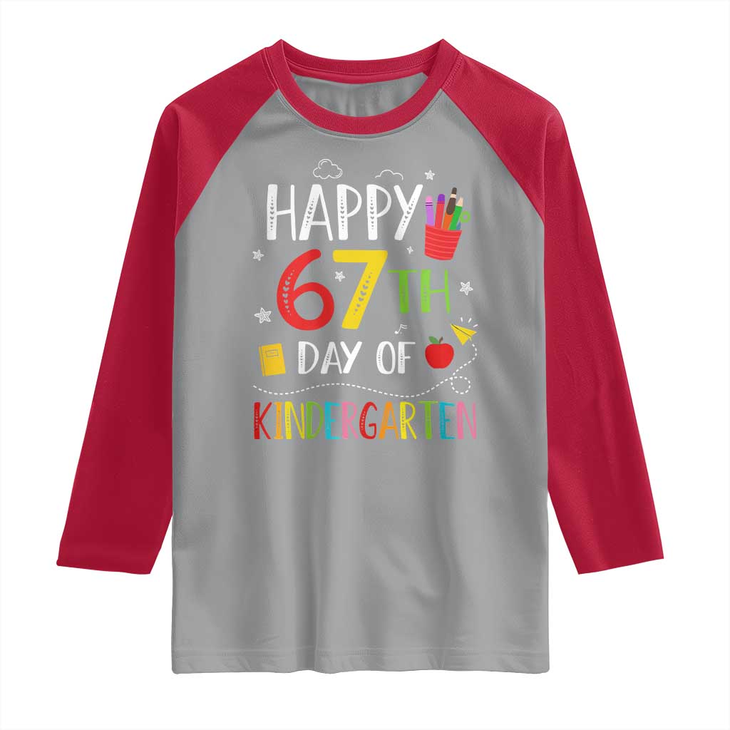 67 Days Of Kindergarten Raglan Shirt Happy 67th Day Of School Teachers Student Meme TS10 Sport Gray Red Print Your Wear