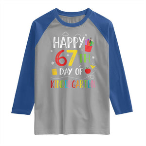 67 Days Of Kindergarten Raglan Shirt Happy 67th Day Of School Teachers Student Meme TS10 Sport Gray Royal Print Your Wear