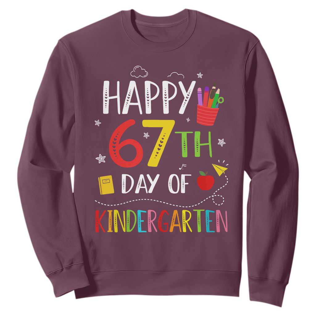 67 Days Of Kindergarten Sweatshirt Happy 67th Day Of School Teachers Student Meme TS10 Maroon Print Your Wear