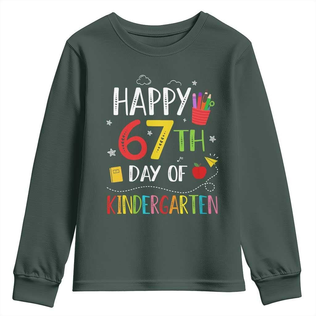 67 Days Of Kindergarten Youth Sweatshirt Happy 67th Day Of School Teachers Student Meme TS10 Dark Forest Green Print Your Wear