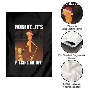 Marcus The Worm Christmas Garden Flag Robert Its Pissing Me Off Xmas Meme TS10 Print Your Wear