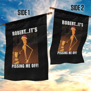 Marcus The Worm Christmas Garden Flag Robert Its Pissing Me Off Xmas Meme TS10 Print Your Wear
