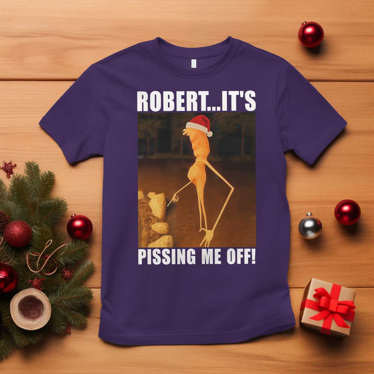 Marcus The Worm Christmas T Shirt Robert Its Pissing Me Off Xmas Meme TS10 Purple Print Your Wear