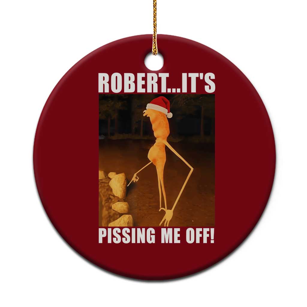 Marcus The Worm Christmas Ceramic Ornament Robert Its Pissing Me Off Xmas Meme TS10 1pc Red Print Your Wear