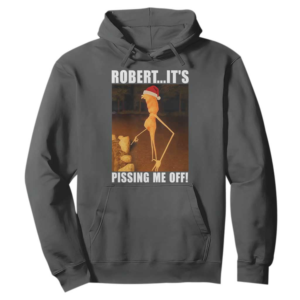 Marcus The Worm Christmas Hoodie Robert Its Pissing Me Off Xmas Meme TS10 Dark Heather Print Your Wear