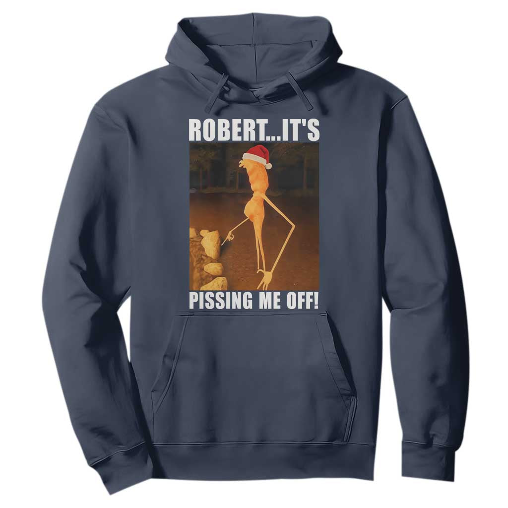 Marcus The Worm Christmas Hoodie Robert Its Pissing Me Off Xmas Meme TS10 Navy Print Your Wear