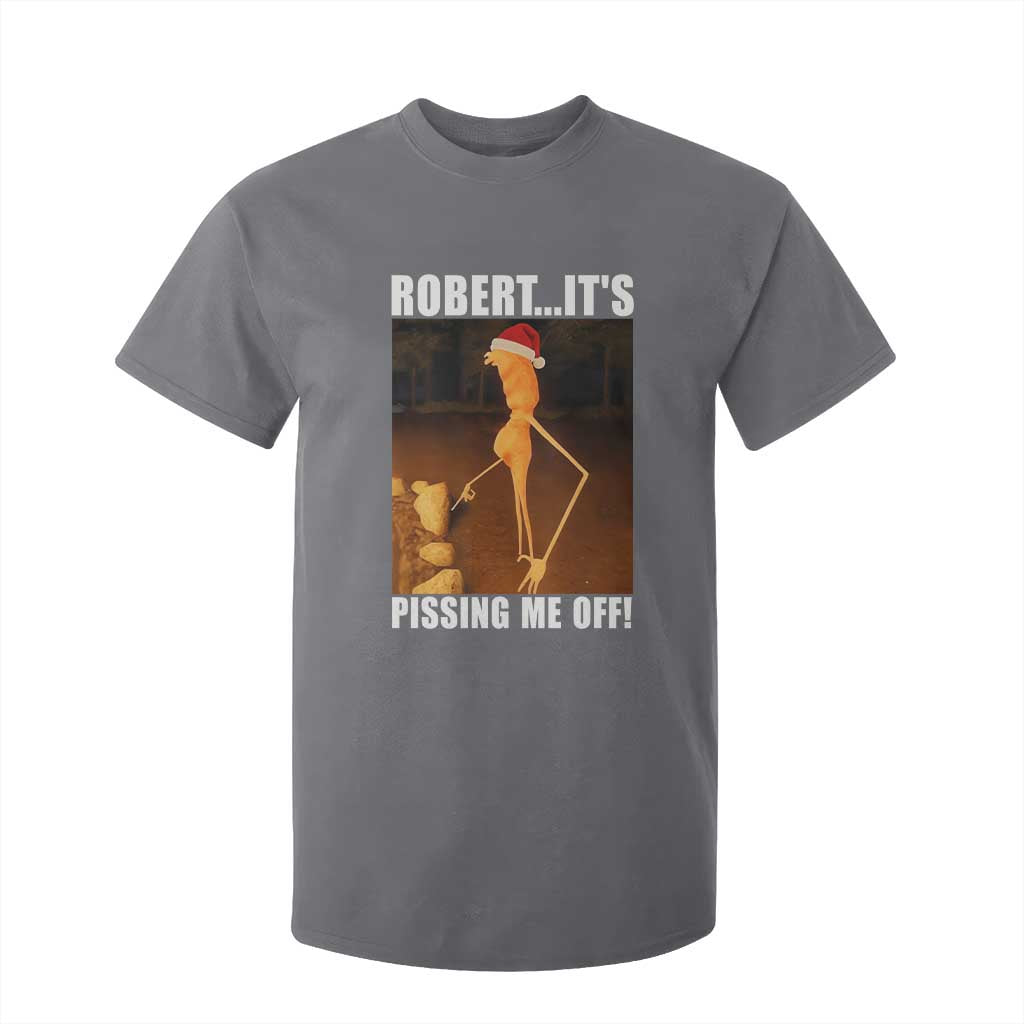 Marcus The Worm Christmas T Shirt For Kid Robert Its Pissing Me Off Xmas Meme TS10 Charcoal Print Your Wear