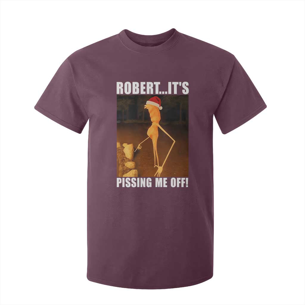 Marcus The Worm Christmas T Shirt For Kid Robert Its Pissing Me Off Xmas Meme TS10 Maroon Print Your Wear