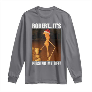 Marcus The Worm Christmas Long Sleeve Shirt Robert Its Pissing Me Off Xmas Meme TS10 Charcoal Print Your Wear
