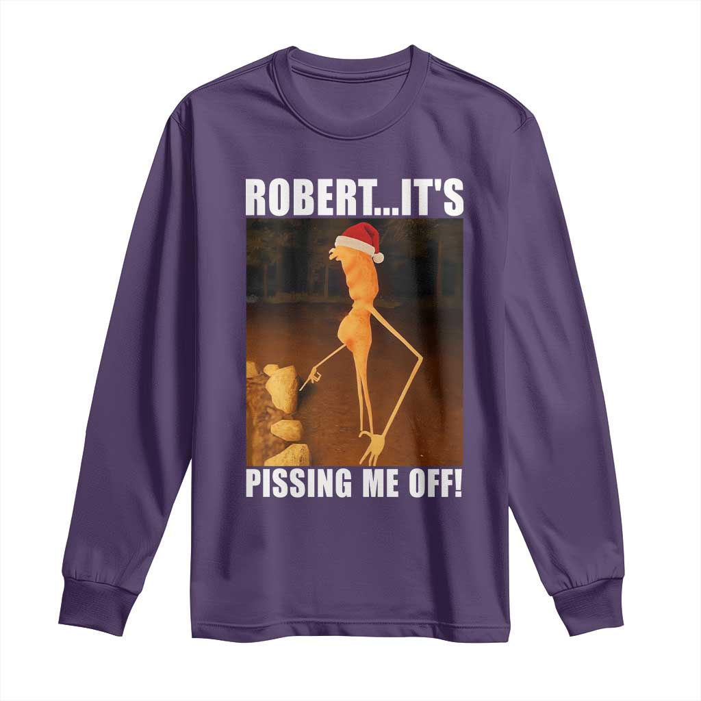 Marcus The Worm Christmas Long Sleeve Shirt Robert Its Pissing Me Off Xmas Meme TS10 Purple Print Your Wear