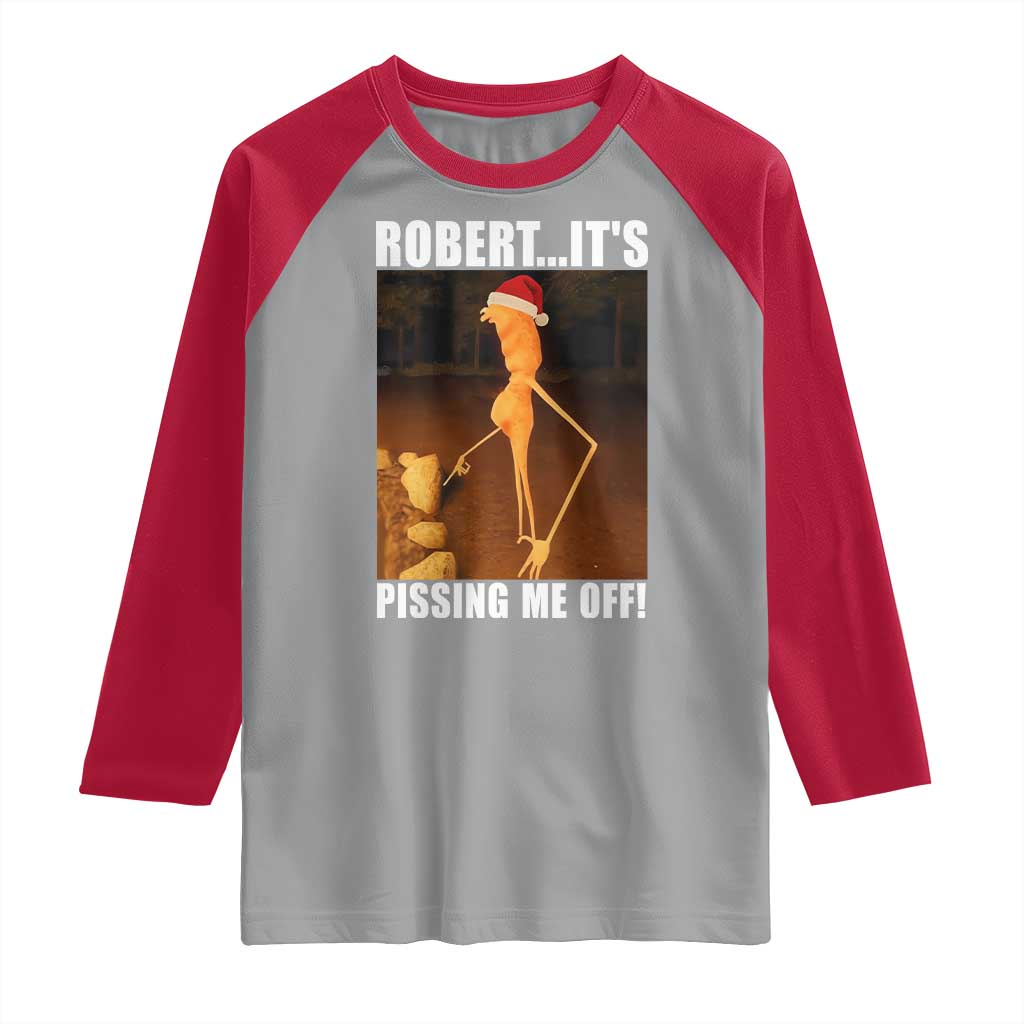 Marcus The Worm Christmas Raglan Shirt Robert Its Pissing Me Off Xmas Meme TS10 Sport Gray Red Print Your Wear
