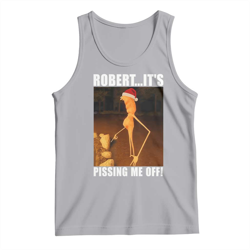 Marcus The Worm Christmas Tank Top Robert Its Pissing Me Off Xmas Meme TS10 Athletic Heather Print Your Wear