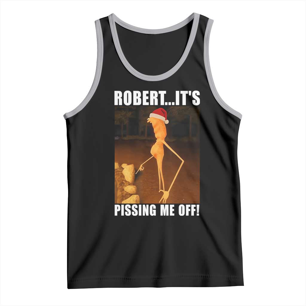 Marcus The Worm Christmas Tank Top Robert Its Pissing Me Off Xmas Meme TS10 Black Athletic Heather Print Your Wear