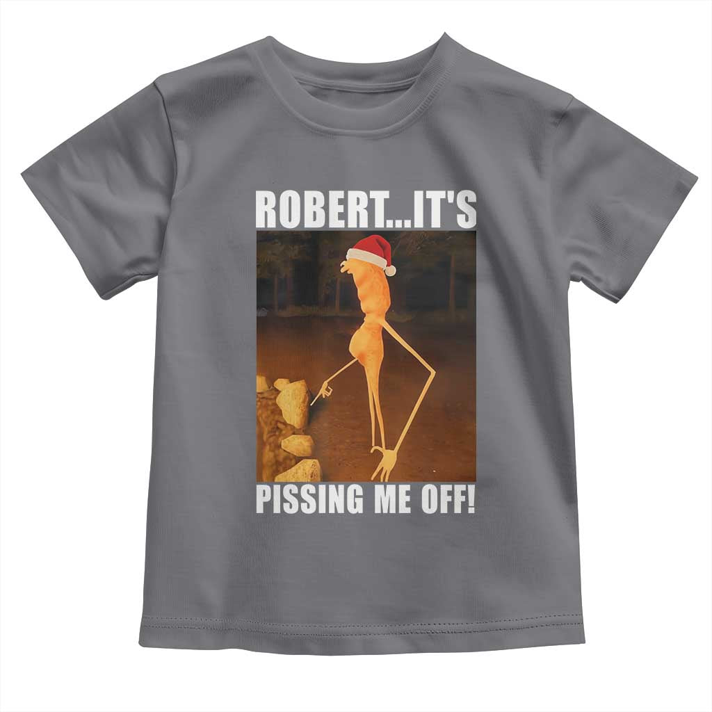 Marcus The Worm Christmas Toddler T Shirt Robert Its Pissing Me Off Xmas Meme TS10 Charcoal Print Your Wear