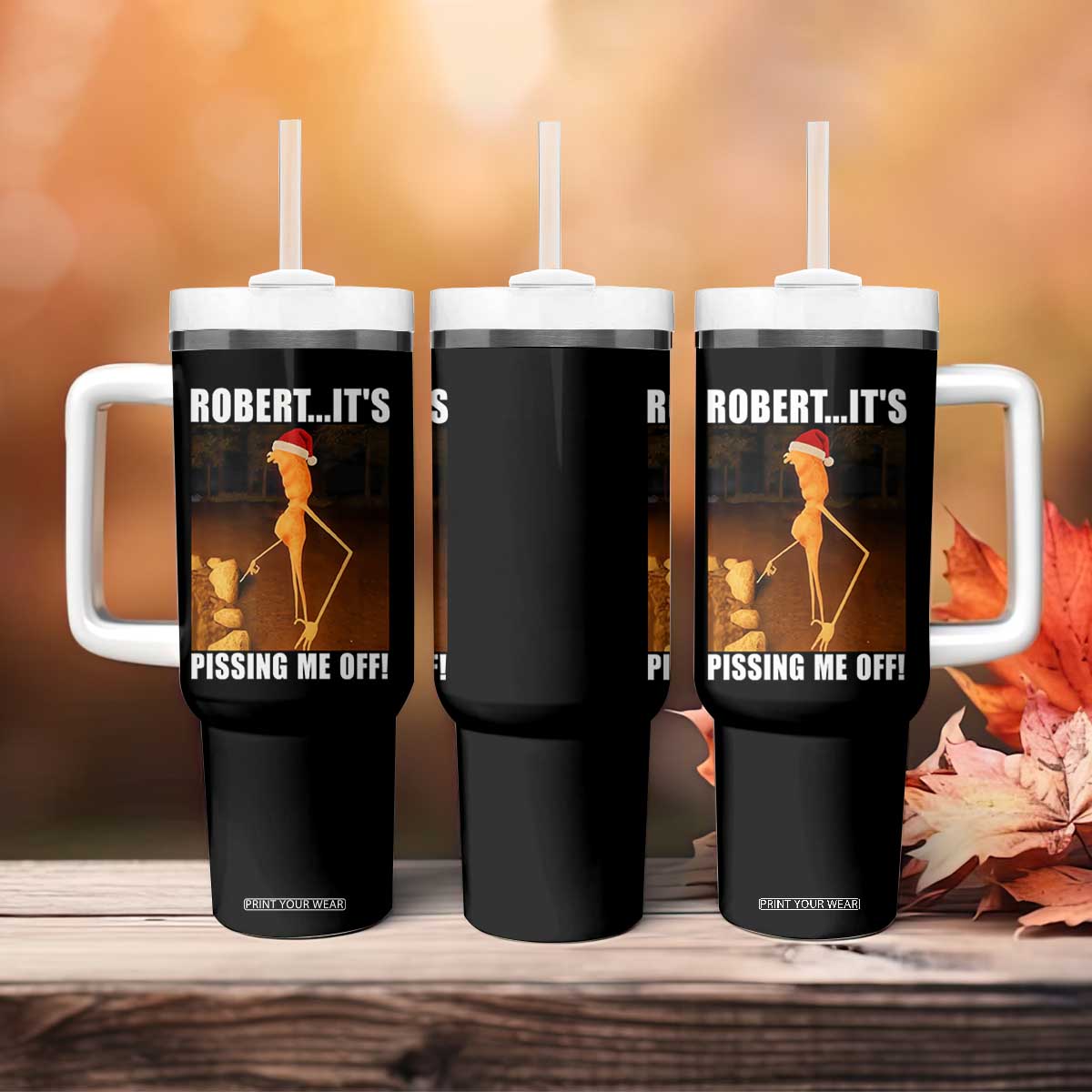 Marcus The Worm Christmas Tumbler With Handle Robert Its Pissing Me Off Xmas Meme TS10 Print Your Wear