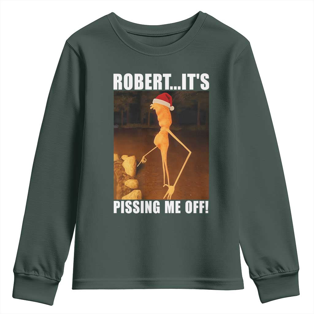 Marcus The Worm Christmas Youth Sweatshirt Robert Its Pissing Me Off Xmas Meme TS10 Dark Forest Green Print Your Wear