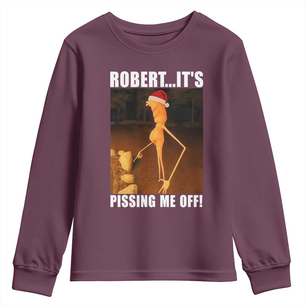 Marcus The Worm Christmas Youth Sweatshirt Robert Its Pissing Me Off Xmas Meme TS10 Maroon Print Your Wear