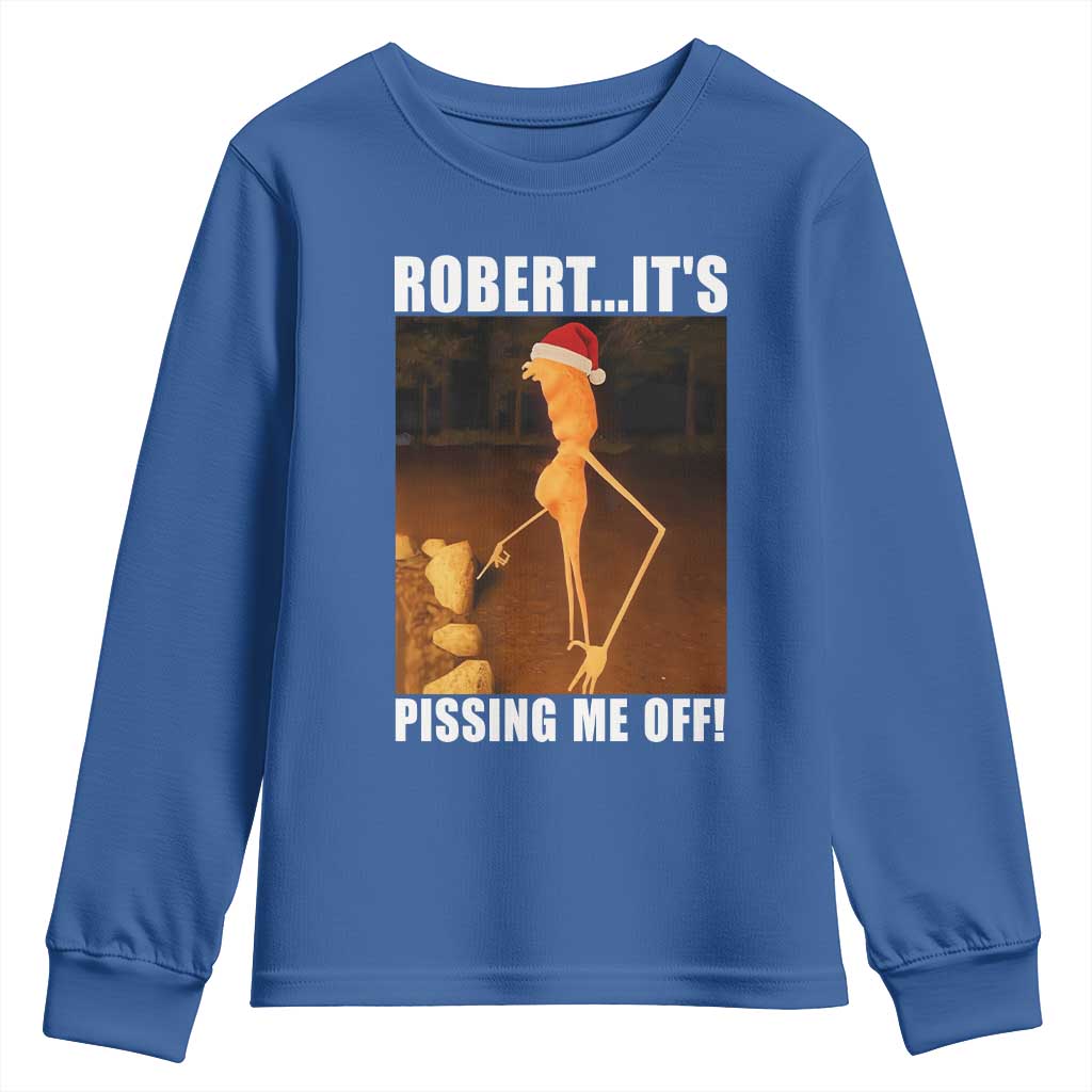 Marcus The Worm Christmas Youth Sweatshirt Robert Its Pissing Me Off Xmas Meme TS10 Royal Blue Print Your Wear