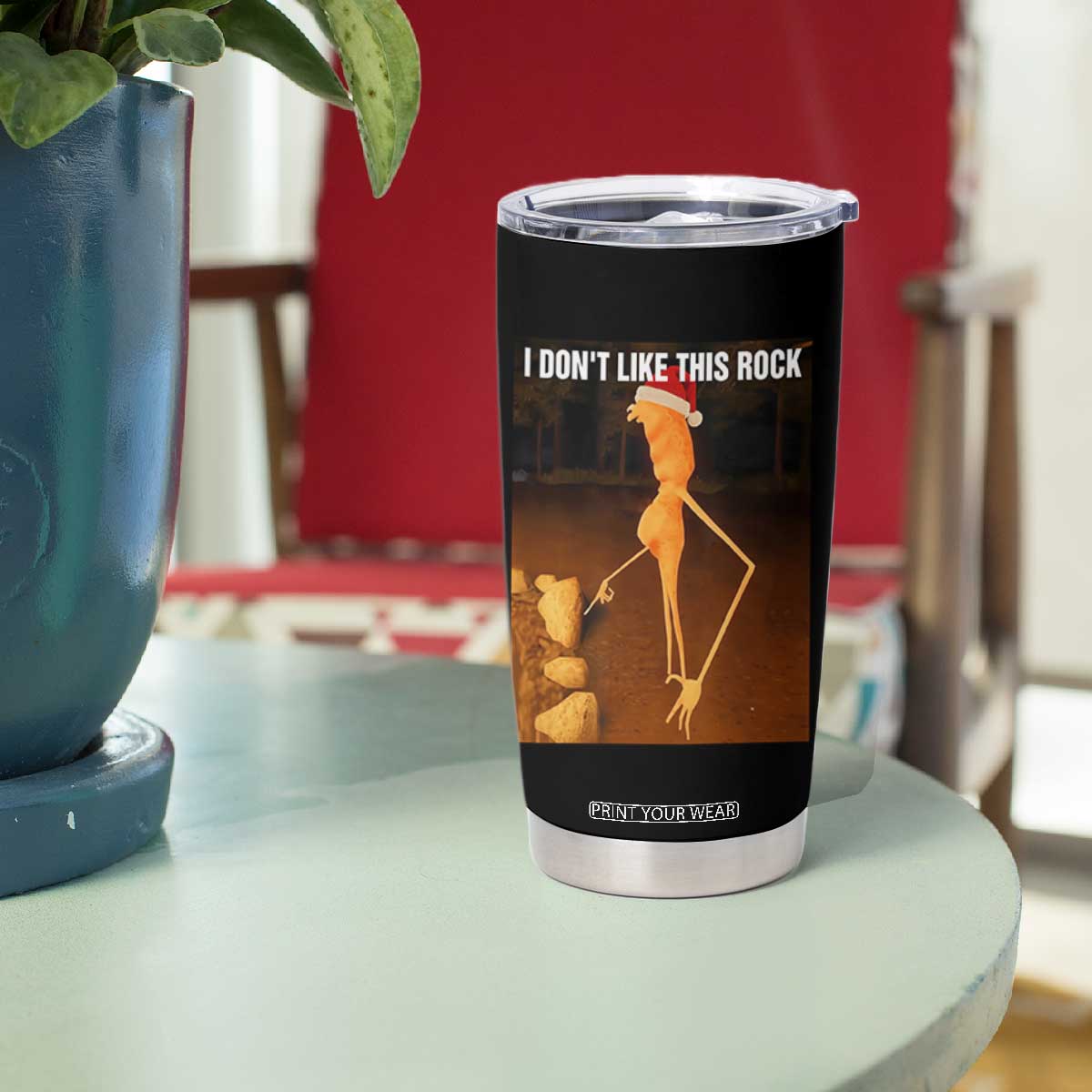 Marcus The Worm I Don't Like This Rock Tumbler Cup TS10 Print Your Wear