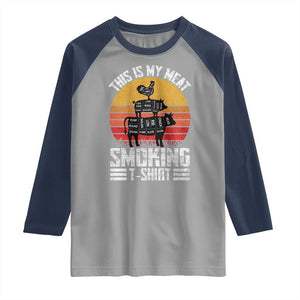 BBQ Raglan Shirt Smoker Themed Retro Vintage My Meat Smoking TS10 Sport Gray Navy Print Your Wear