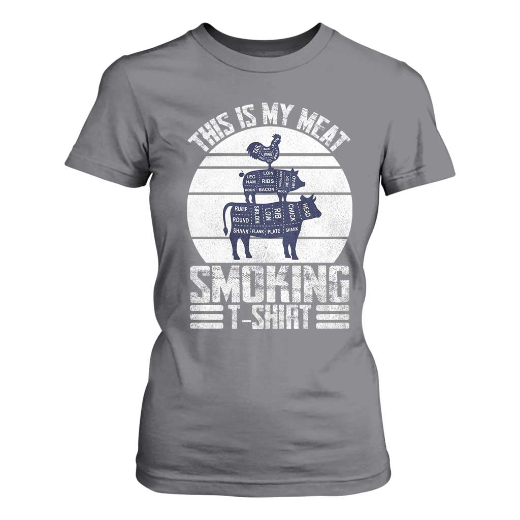 BBQ T Shirt For Women Retro This Is My Meat Smoking Barbeque Dad TS10 Charcoal Print Your Wear