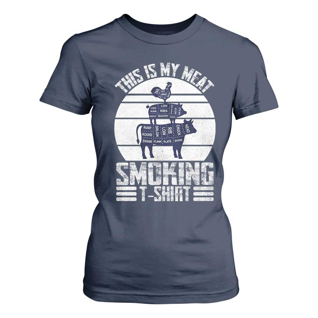 BBQ T Shirt For Women Retro This Is My Meat Smoking Barbeque Dad TS10 Navy Print Your Wear