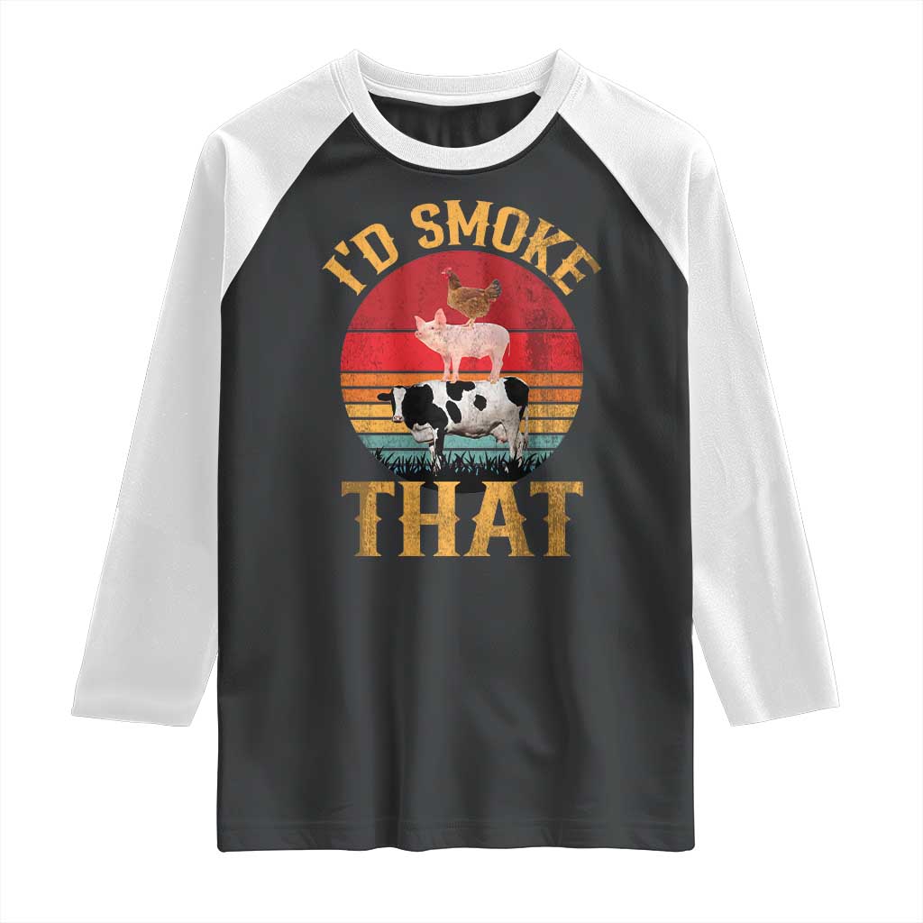 Funny BBQ Raglan Shirt I'd Smoke That Barbecue Retro Grilling Gift TS10 Black White Print Your Wear