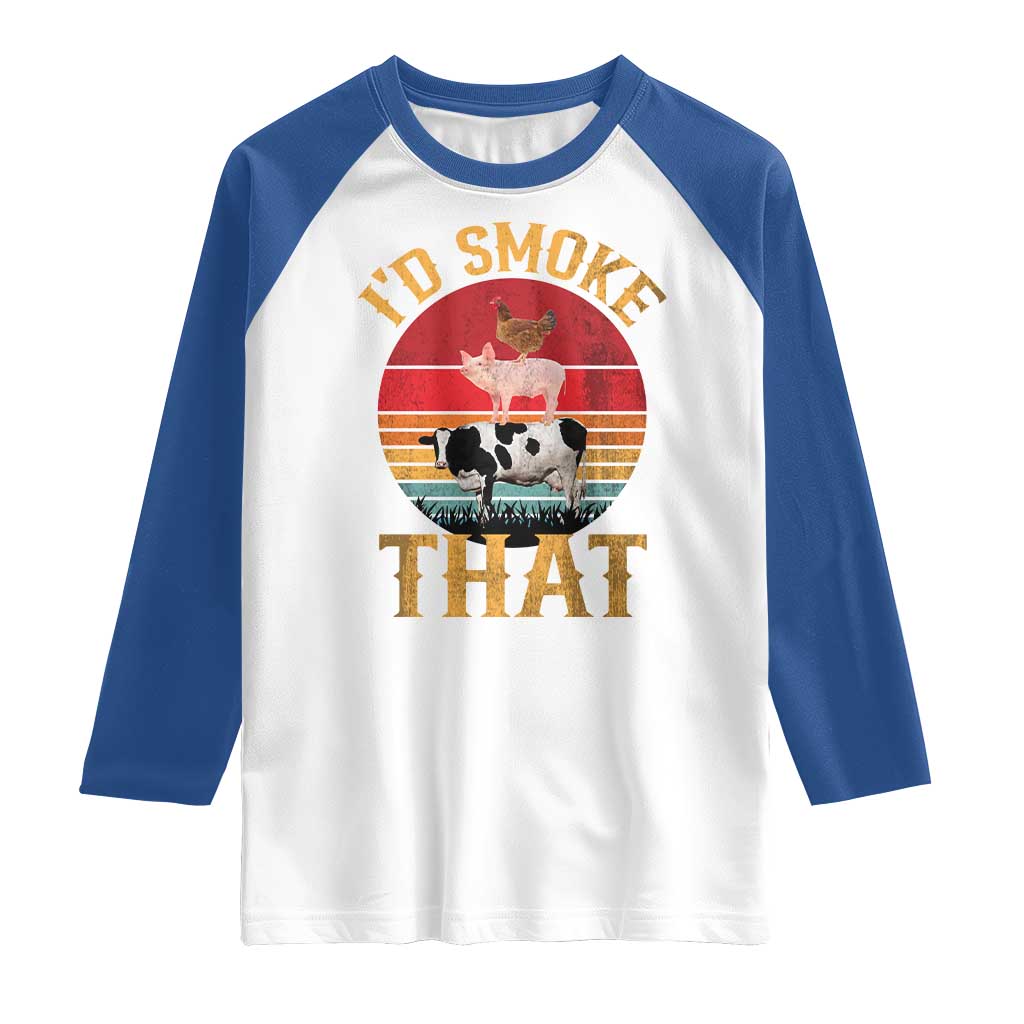 Funny BBQ Raglan Shirt I'd Smoke That Barbecue Retro Grilling Gift TS10 White Royal Print Your Wear