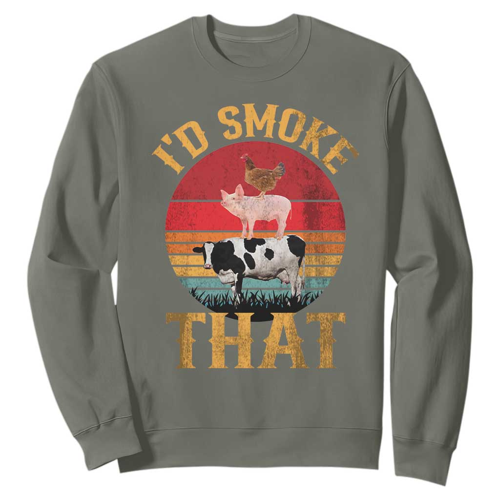 Funny BBQ Sweatshirt I'd Smoke That Barbecue Retro Grilling Gift TS10 Military Green Print Your Wear