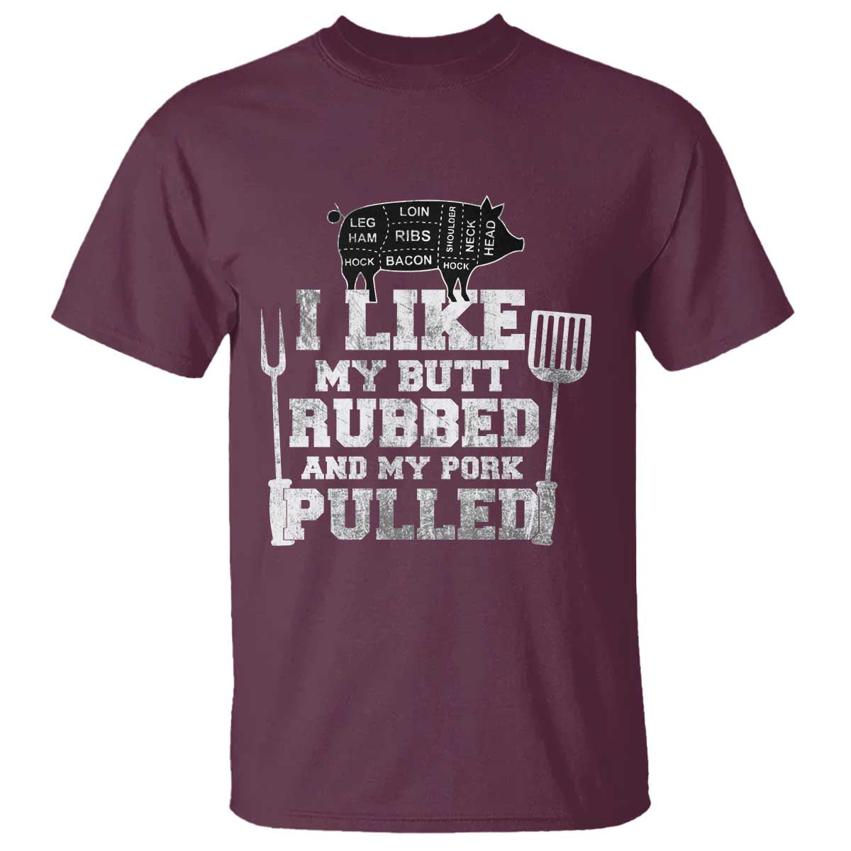 Funny BBQ T Shirt Hilarious Grill Chef Grilling Gift Pork Rub Smoking Meat Smoker TS10 Maroon Print Your Wear