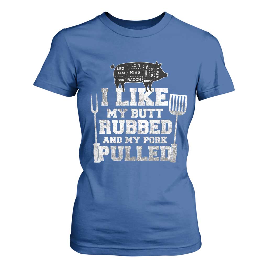 Funny BBQ T Shirt For Women Hilarious Grill Chef Grilling Gift Pork Rub Smoking Meat Smoker TS10 Royal Blue Print Your Wear