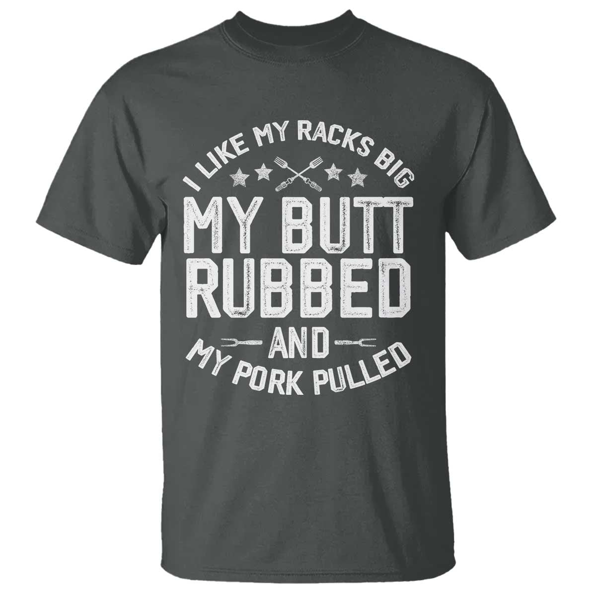 Funny BBQ T Shirt Pork Rub Smoking Meat Smoker Hilarious Grill Chef Grilling Gift TS10 Dark Heather Print Your Wear