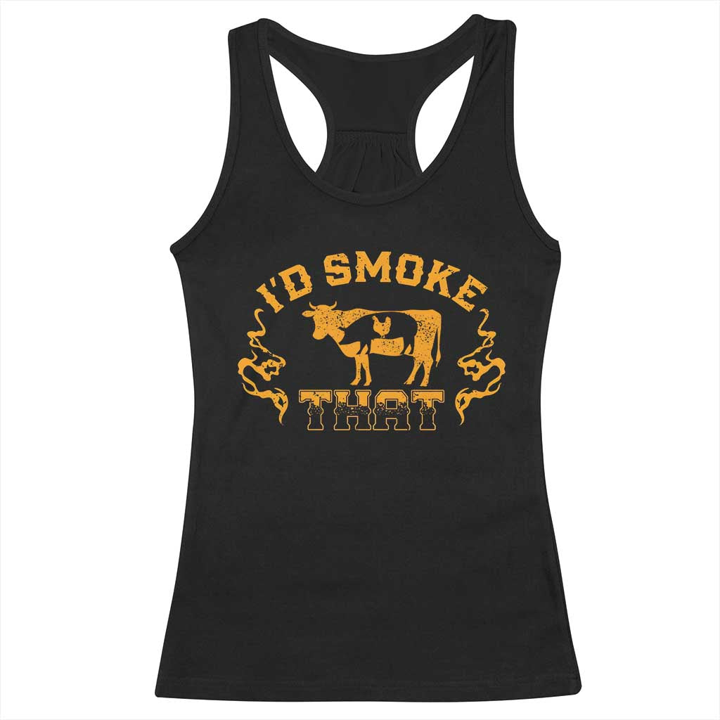 Funny BBQ Racerback Tank Top I'd Smoke That Chef Butcher Cook BBQ TS10 Black Print Your Wear
