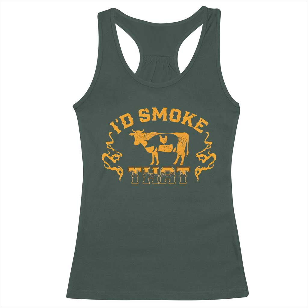 Funny BBQ Racerback Tank Top I'd Smoke That Chef Butcher Cook BBQ TS10 Dark Forest Green Print Your Wear