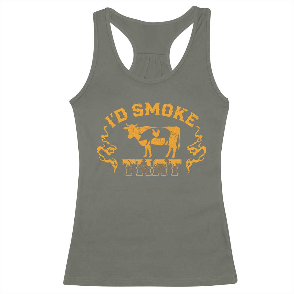 Funny BBQ Racerback Tank Top I'd Smoke That Chef Butcher Cook BBQ TS10 Military Green Print Your Wear