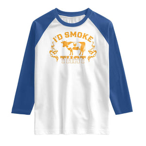 Funny BBQ Raglan Shirt I'd Smoke That Chef Butcher Cook BBQ TS10 White Royal Print Your Wear