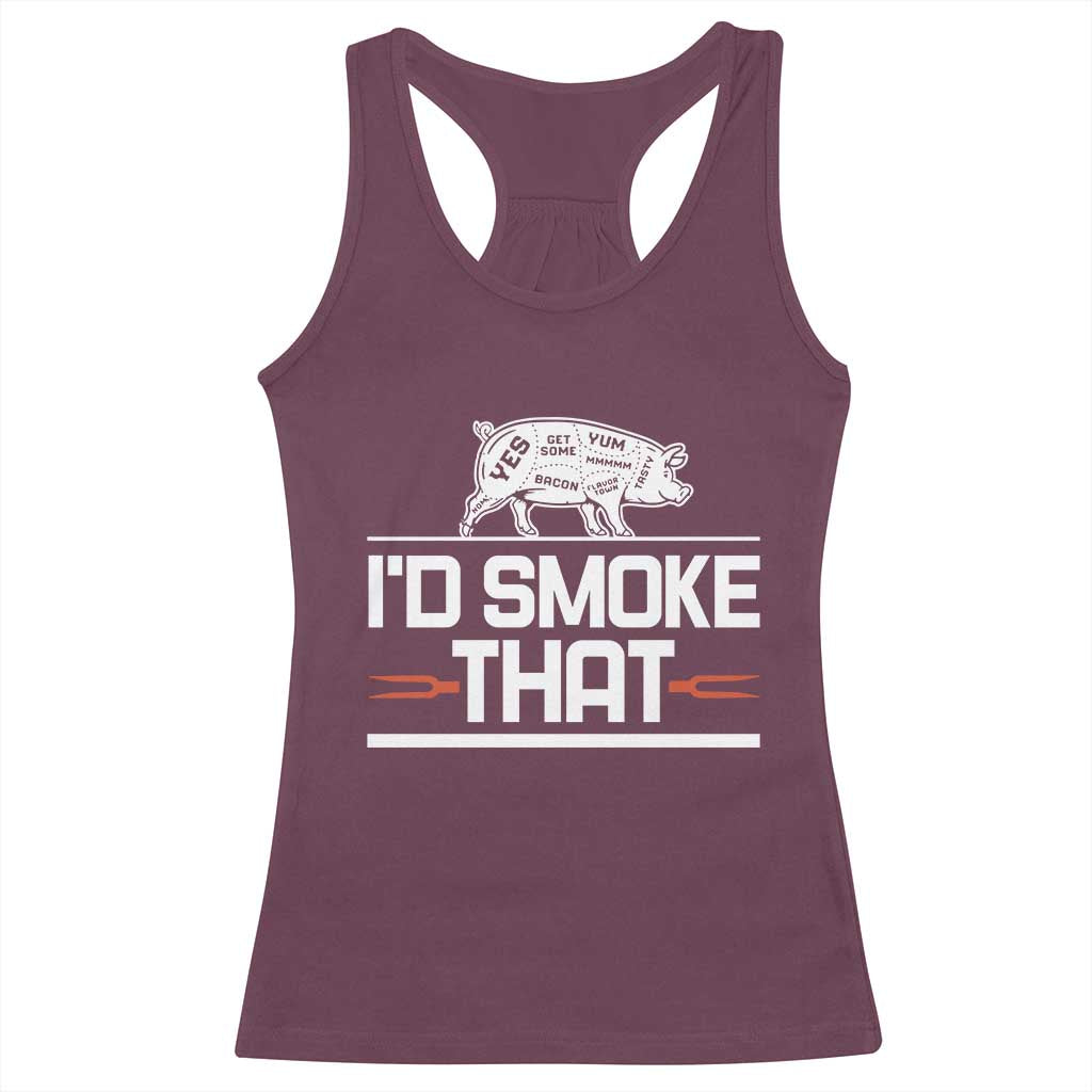 Funny BBQ I'd Smoke That Racerback Tank Top Chef Butcher Cook BBQ TS10 Maroon Print Your Wear