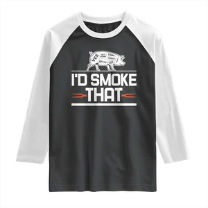 Funny BBQ I'd Smoke That Raglan Shirt Chef Butcher Cook BBQ TS10 Black White Print Your Wear