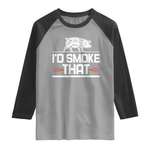 Funny BBQ I'd Smoke That Raglan Shirt Chef Butcher Cook BBQ TS10 Sport Gray Black Print Your Wear