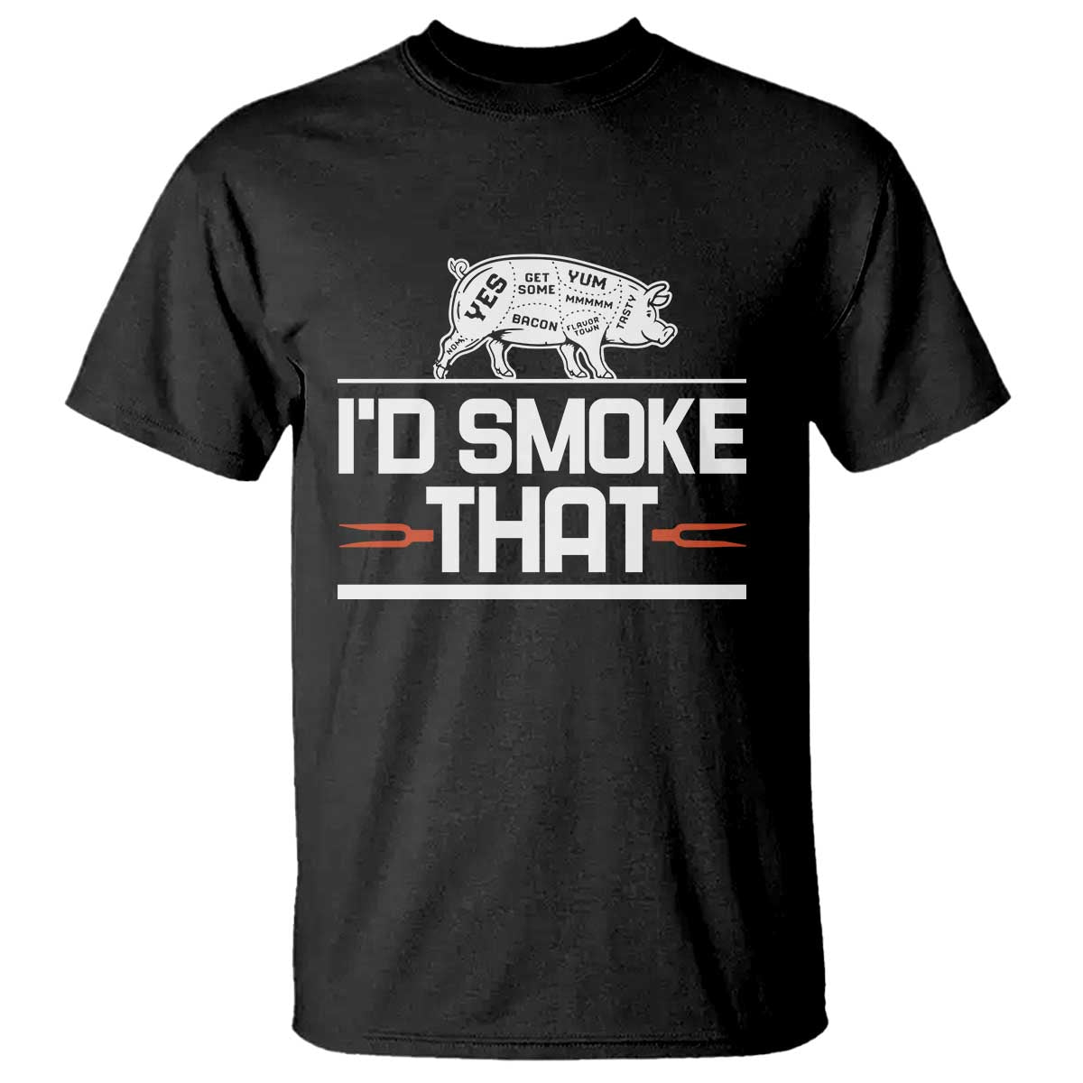 Funny BBQ I'd Smoke That T Shirt Chef Butcher Cook BBQ TS10 Black Print Your Wear