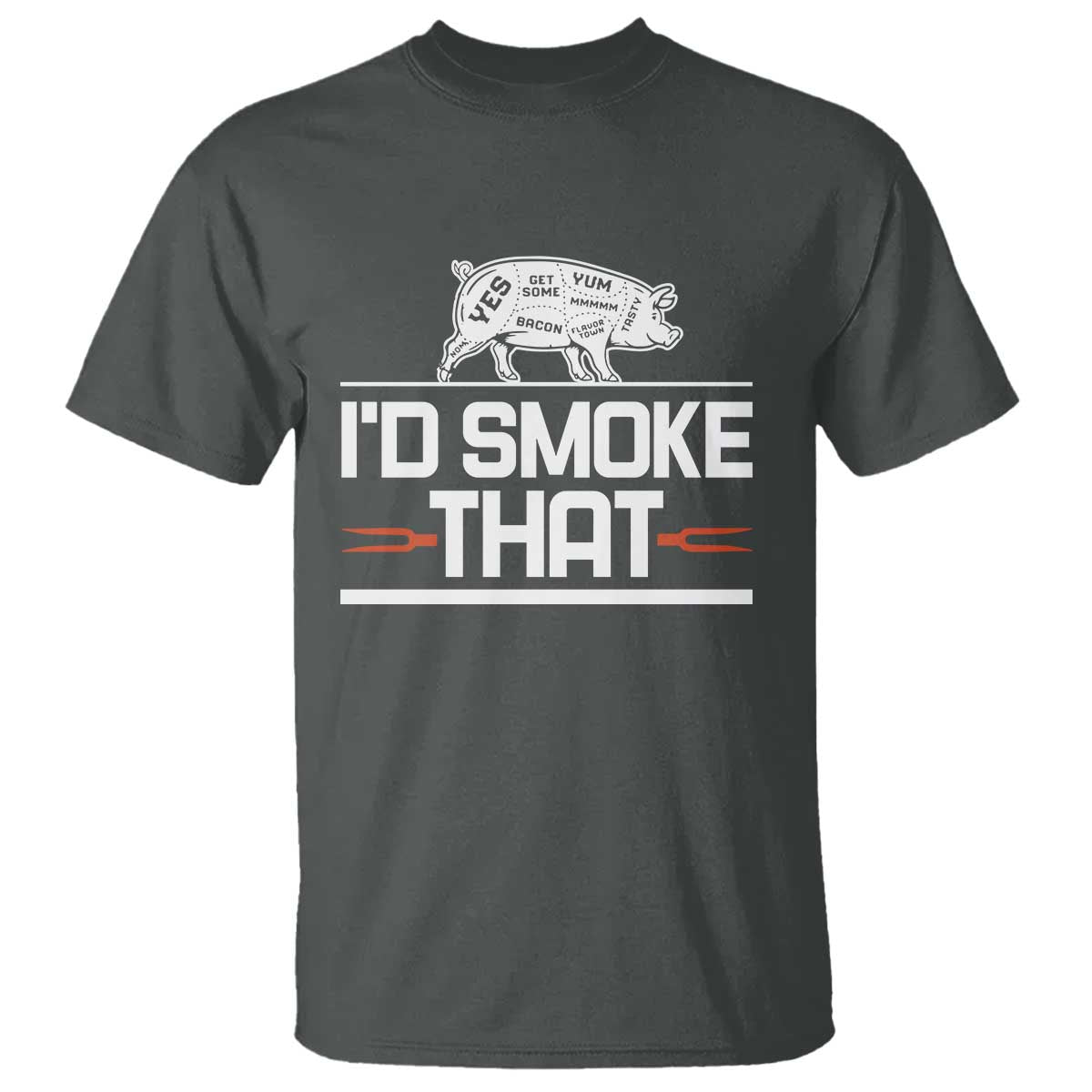 Funny BBQ I'd Smoke That T Shirt Chef Butcher Cook BBQ TS10 Dark Heather Print Your Wear