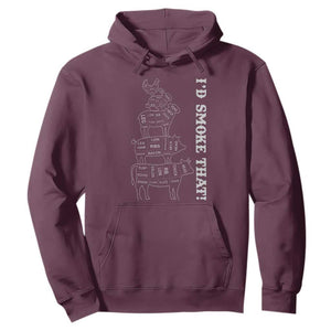 Funny BBQ Hoodie I'd Smoke That TS10 Maroon Print Your Wear