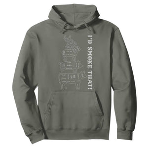 Funny BBQ Hoodie I'd Smoke That TS10 Military Green Print Your Wear