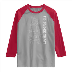 Funny BBQ Raglan Shirt I'd Smoke That TS10 Sport Gray Red Print Your Wear