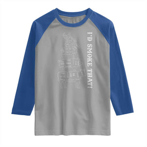 Funny BBQ Raglan Shirt I'd Smoke That TS10 Sport Gray Royal Print Your Wear