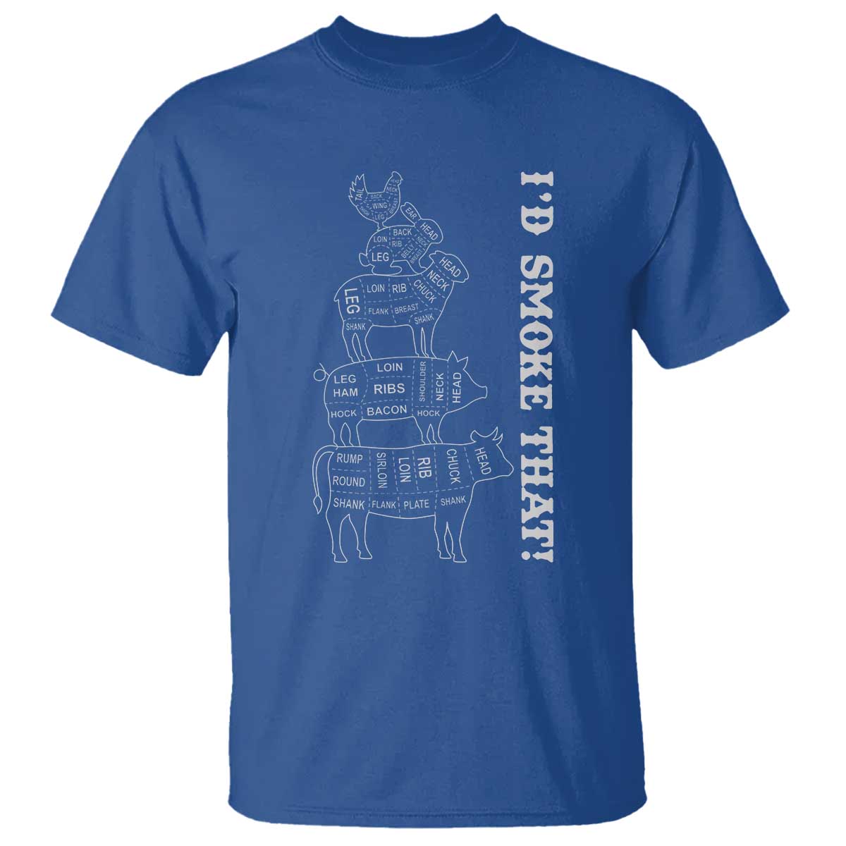 Funny BBQ T Shirt I'd Smoke That TS10 Royal Blue Print Your Wear